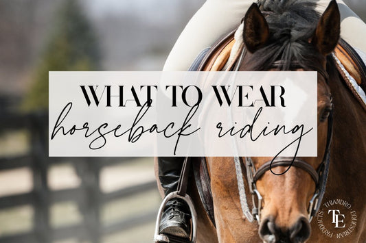 What to Wear Horseback Riding: 4 Must-Haves You Won't Want to Forget - Thiandro Equestrian Products